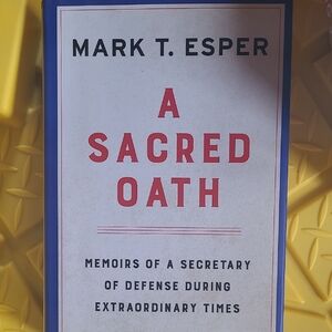 A Sacred Oath by Mark T. Esper